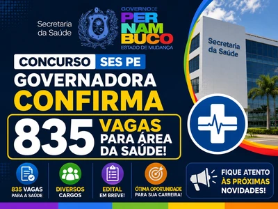 Concurso SES PE 2026 é autorizado com 835 vagas; edital pode sair em breve