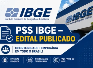 Edital IBGE Temporários 2026 publicado! São 8.238 vagas de nível médio