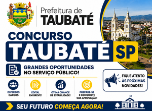 Concurso Taubaté SP 2026: publicados 6 editais com 239 vagas e salários de até R$ 18,9 mil