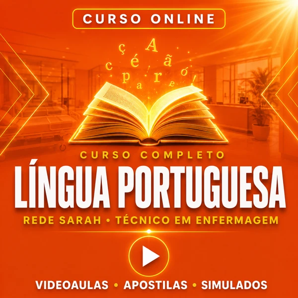 Curso Técnico em Enfermagem - Rede Sarah | Videoaulas + Apostilas + Simulados