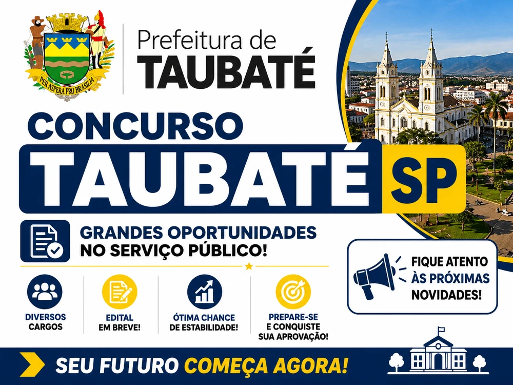 Concurso Taubaté SP 2026: publicados 6 editais com 239 vagas e salários de até R$ 18,9 mil