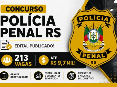 Concurso Polícia Penal RS: edital com 213 vagas e até R$ 9,7 mil!