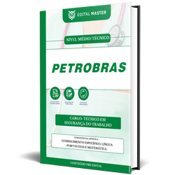 Técnico em Segurança do Trabalho - Petrobras