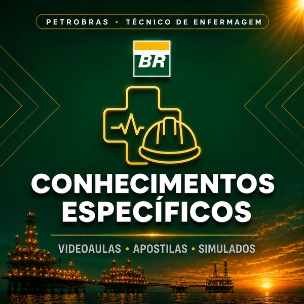 Curso Petrobras - Técnico de Enfermagem do Trabalho | Videoaulas + Apostilas + Simulados