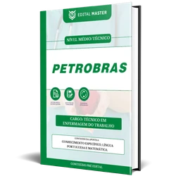 Técnico de Enfermagem do Trabalho - Petrobras