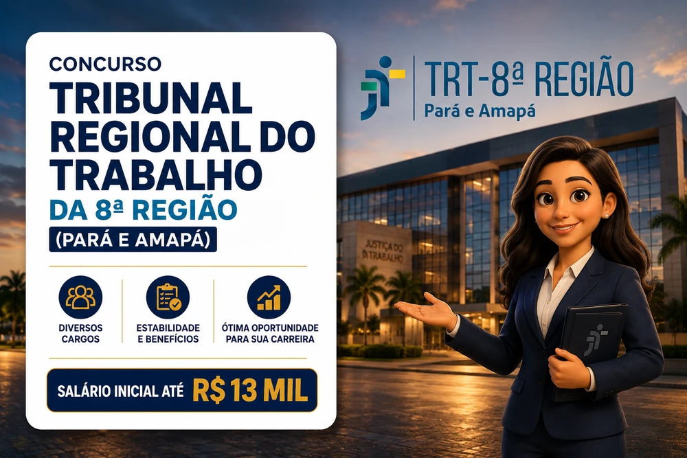 Concurso TRT 8 (PA/AP) 2026: FCC é definida como banca do novo edital; veja salários, cargos e previsão