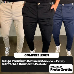 [COMPRE 1 LEVE 3] Calças Premium Catraca Mônaco – Estilo, Conforto e Caimento Perfeito