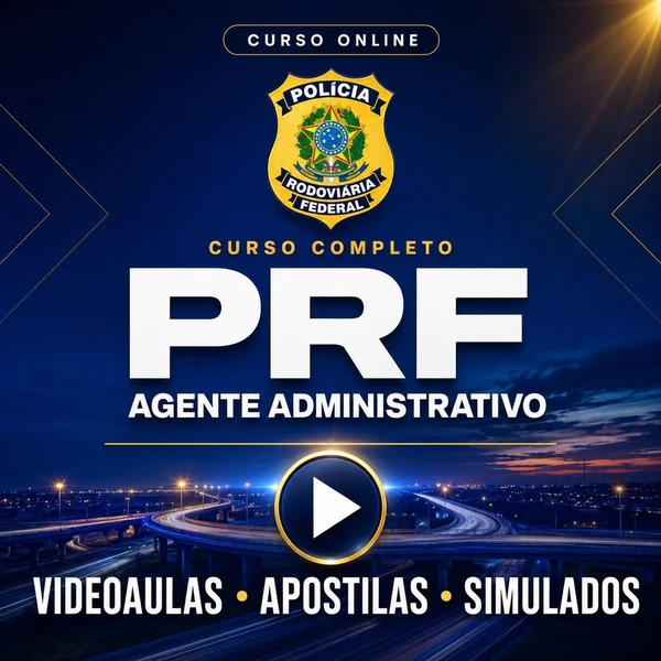 Curso PRF - Agente Administrativo | Videoaulas + Apostilas + Simulados