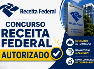 Concurso Receita Federal 2026 é autorizado com 146 vagas; edital deve sair até janeiro de 2027
