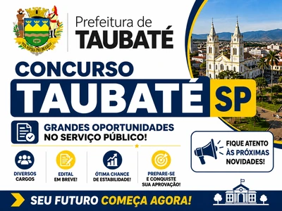 Concurso Taubaté SP 2026: publicados 6 editais com 239 vagas e salários de até R$ 18,9 mil
