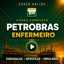 Curso Petrobras - ENFERMEIRO | Videoaulas + Apostilas + Simulados