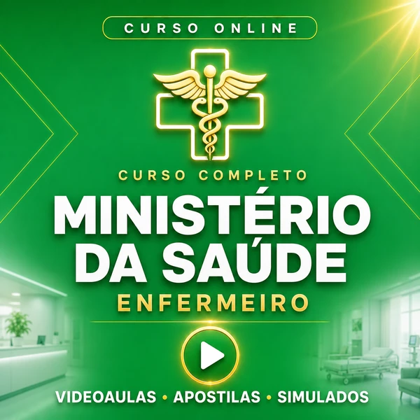 Curso Enfermeiro - Ministério da Saúde | Videoaulas + Apostilas + Simulados