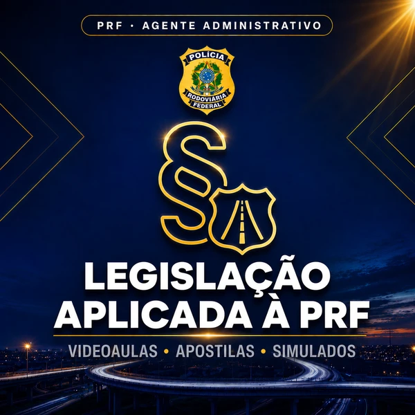 Curso PRF - Agente Administrativo | Videoaulas + Apostilas + Simulados