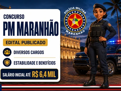 Concurso PM MA 2026: edital publicado com 1.000 vagas para Soldado e salário de R$ 6,1 mil