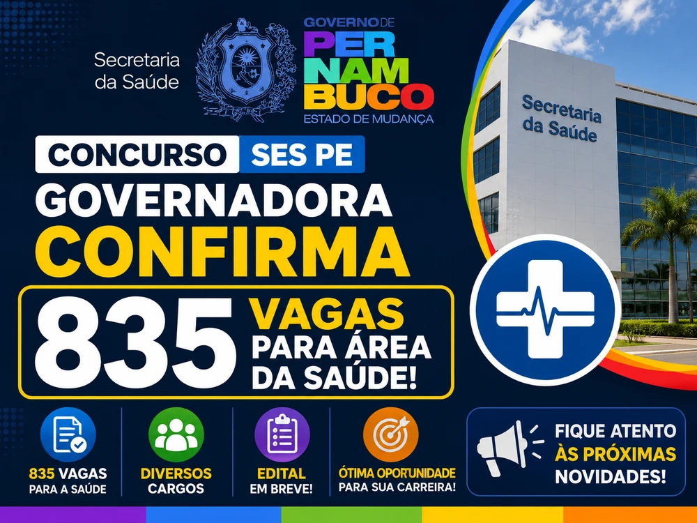 Concurso SES PE 2026 é autorizado com 835 vagas; edital pode sair em breve